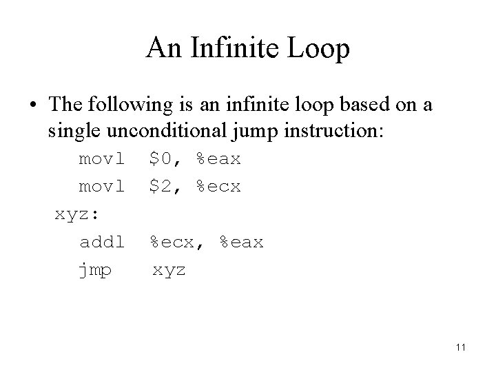 An Infinite Loop • The following is an infinite loop based on a single An Infinite Loop • The following is an infinite loop based on a single
