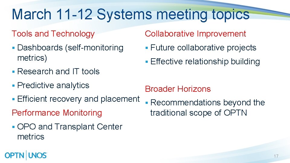 March 11 -12 Systems meeting topics Tools and Technology § Dashboards (self-monitoring metrics) §