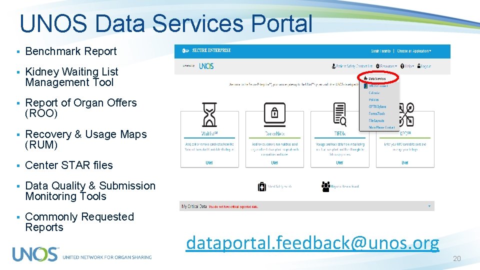 UNOS Data Services Portal § Benchmark Report § Kidney Waiting List Management Tool §