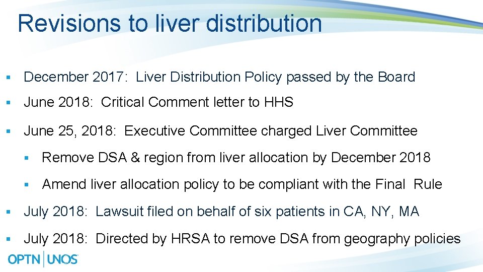 Revisions to liver distribution § December 2017: Liver Distribution Policy passed by the Board