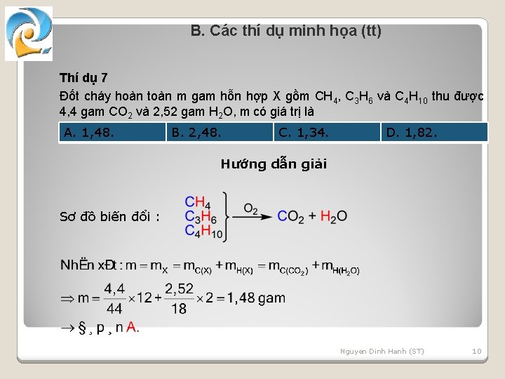 B. Các thí dụ minh họa (tt) Thí dụ 7 Đốt cháy hoàn toàn