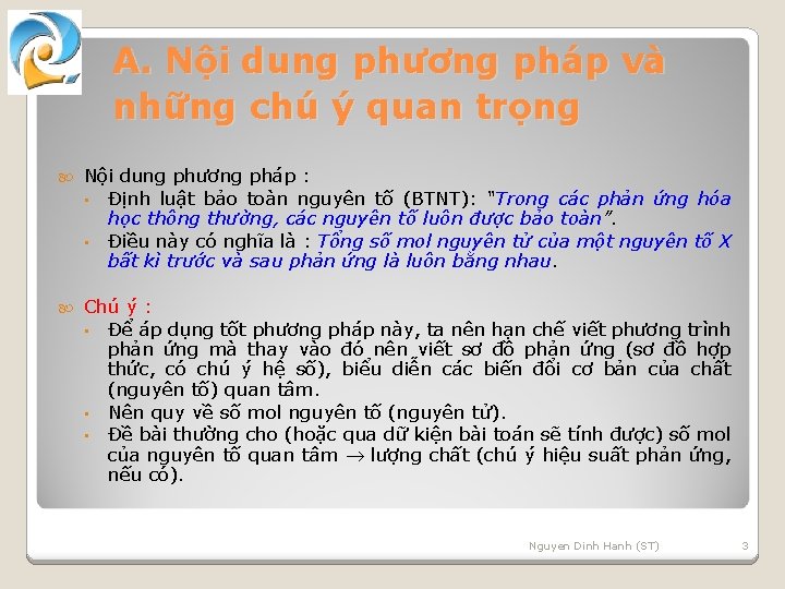 A. Nội dung phương pháp và những chú ý quan trọng Nội dung phương