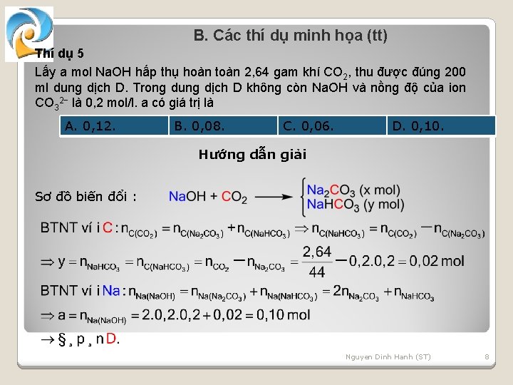 B. Các thí dụ minh họa (tt) Thí dụ 5 Lấy a mol Na.