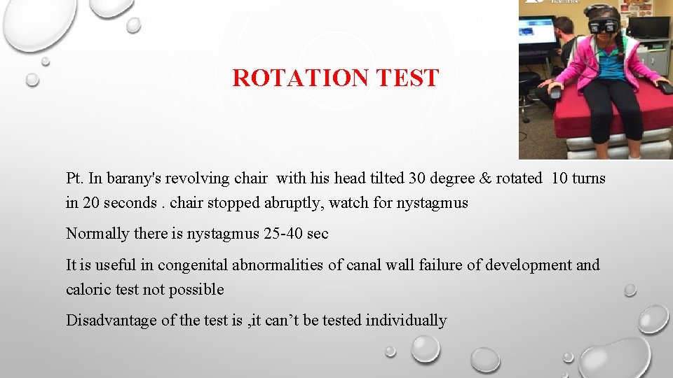 ROTATION TEST Pt. In barany's revolving chair with his head tilted 30 degree &