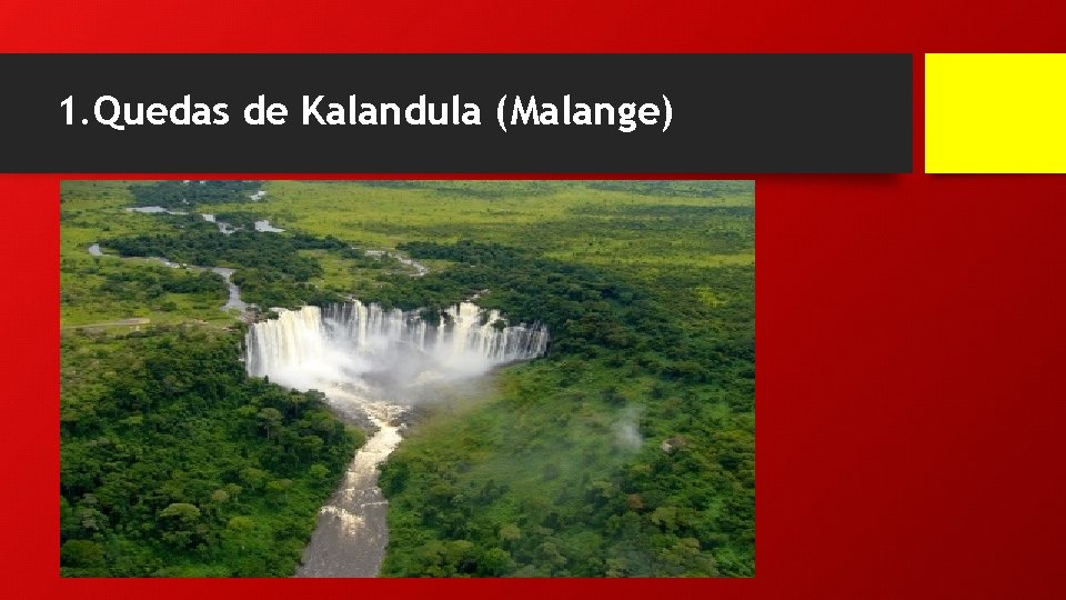 1. Quedas de Kalandula (Malange) 