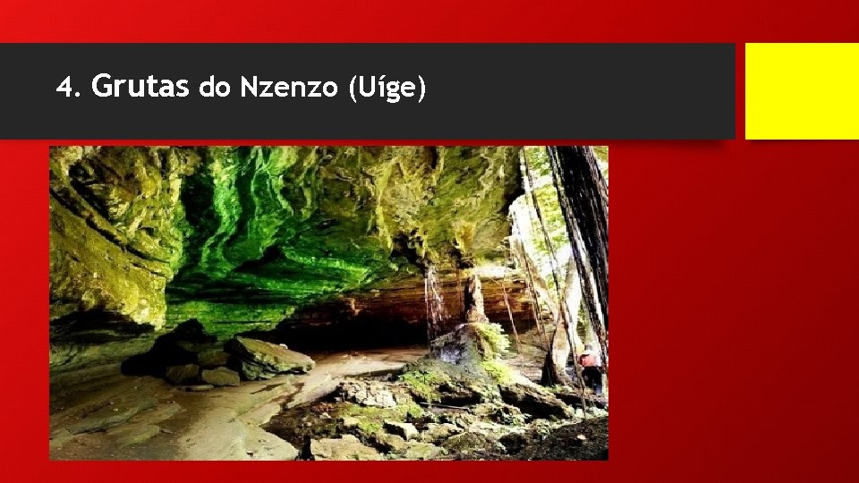 4. Grutas do Nzenzo (Uíge) 