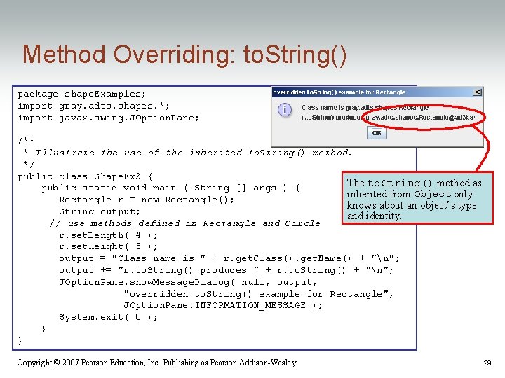 Method Overriding: to. String() package shape. Examples; import gray. adts. shapes. *; import javax. Method Overriding: to. String() package shape. Examples; import gray. adts. shapes. *; import javax.