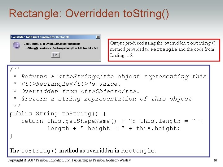 Rectangle: Overridden to. String() Output produced using the overridden to. String() method provided to Rectangle: Overridden to. String() Output produced using the overridden to. String() method provided to