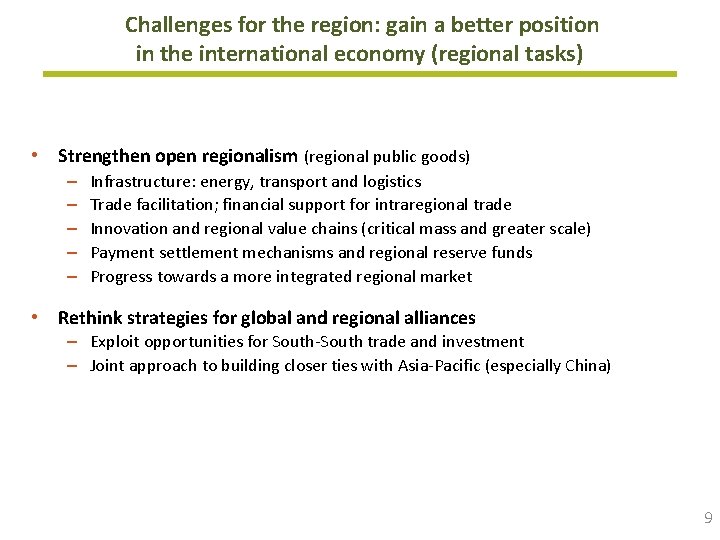 Challenges for the region: gain a better position in the international economy (regional tasks)