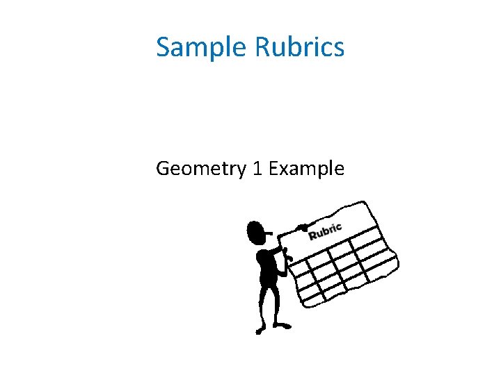 Sample Rubrics Geometry 1 Example 