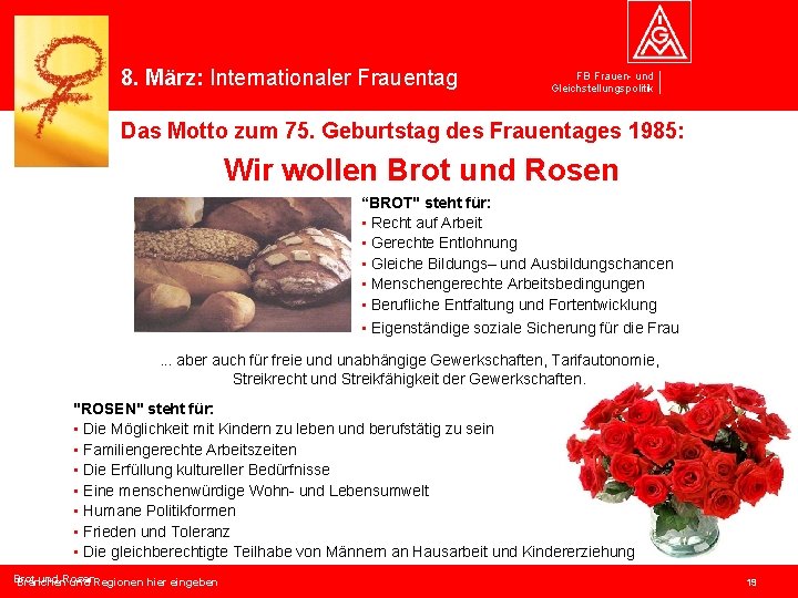 8. März: Internationaler Frauentag FB Frauen- und Gleichstellungspolitik Das Motto zum 75. Geburtstag des