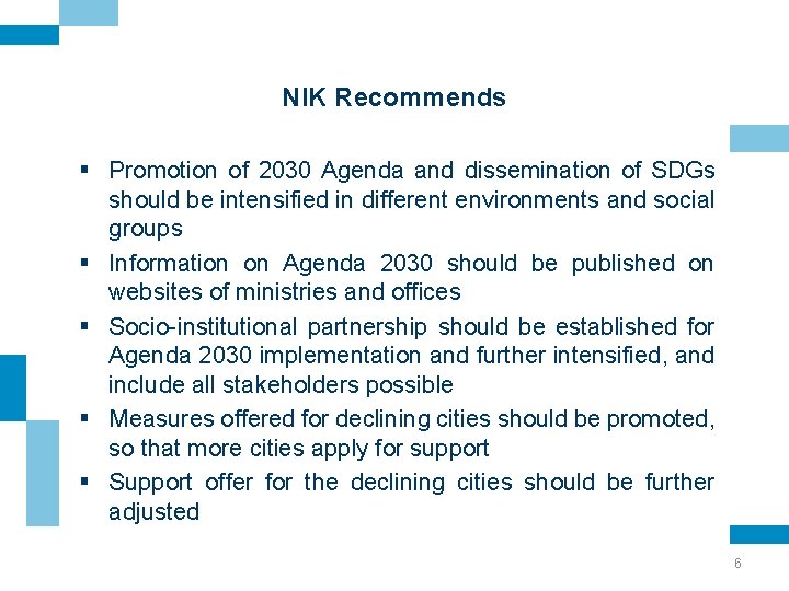 NIK Recommends § Promotion of 2030 Agenda and dissemination of SDGs should be intensified