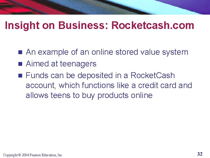 Insight on Business: Rocketcash. com An example of an online stored value system n