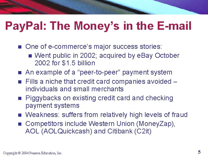 Pay. Pal: The Money’s in the E-mail n n n One of e-commerce’s major