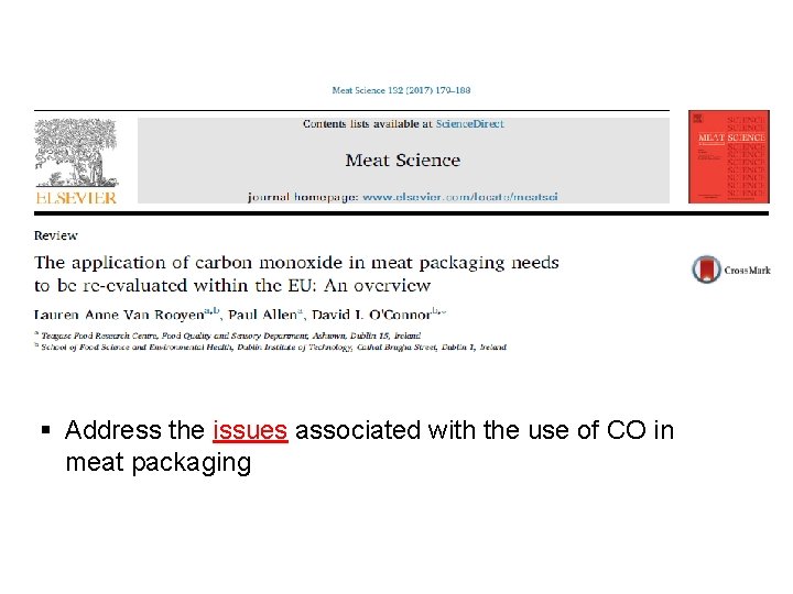 § Address the issues associated with the use of CO in meat packaging 