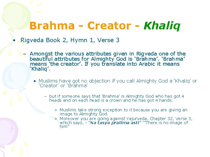 Brahma - Creator - Khaliq • Rigveda Book 2, Hymn 1, Verse 3 – Brahma - Creator - Khaliq • Rigveda Book 2, Hymn 1, Verse 3 –