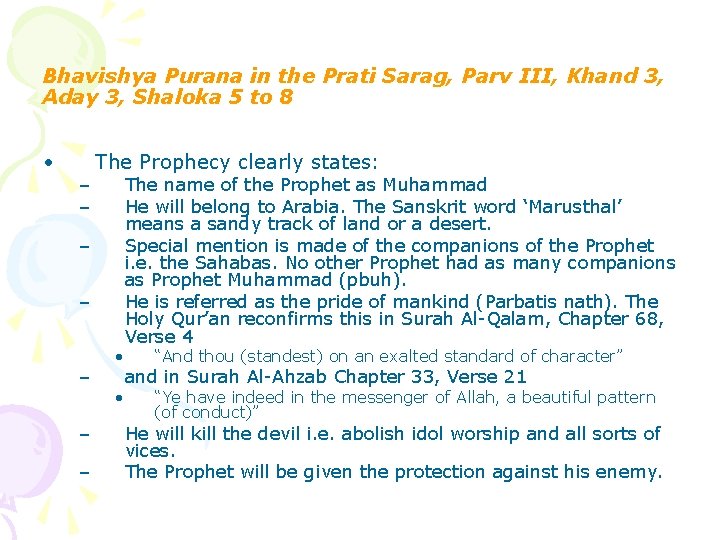 Bhavishya Purana in the Prati Sarag, Parv III, Khand 3, Aday 3, Shaloka 5 Bhavishya Purana in the Prati Sarag, Parv III, Khand 3, Aday 3, Shaloka 5