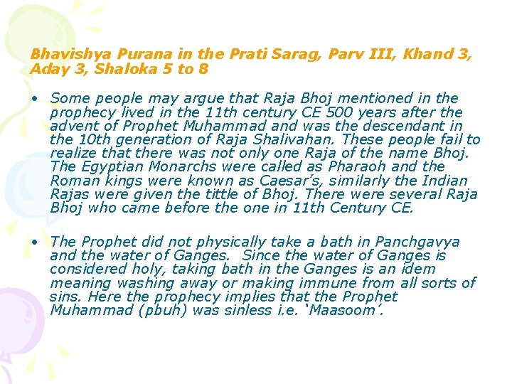 Bhavishya Purana in the Prati Sarag, Parv III, Khand 3, Aday 3, Shaloka 5 Bhavishya Purana in the Prati Sarag, Parv III, Khand 3, Aday 3, Shaloka 5