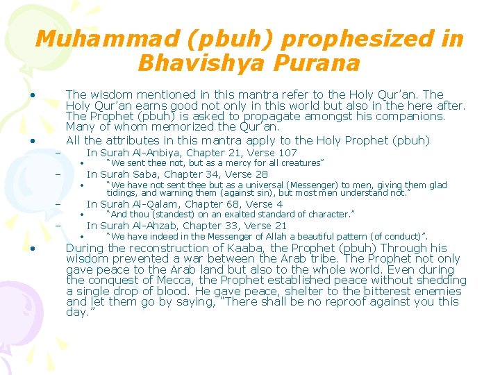 Muhammad (pbuh) prophesized in Bhavishya Purana • • – – • The wisdom mentioned Muhammad (pbuh) prophesized in Bhavishya Purana • • – – • The wisdom mentioned