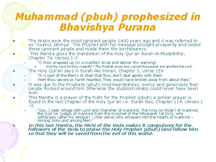 Muhammad (pbuh) prophesized in Bhavishya Purana • • – • • – – • Muhammad (pbuh) prophesized in Bhavishya Purana • • – • • – – •