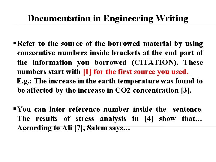 Documentation in Engineering Writing § Refer to the source of the borrowed material by