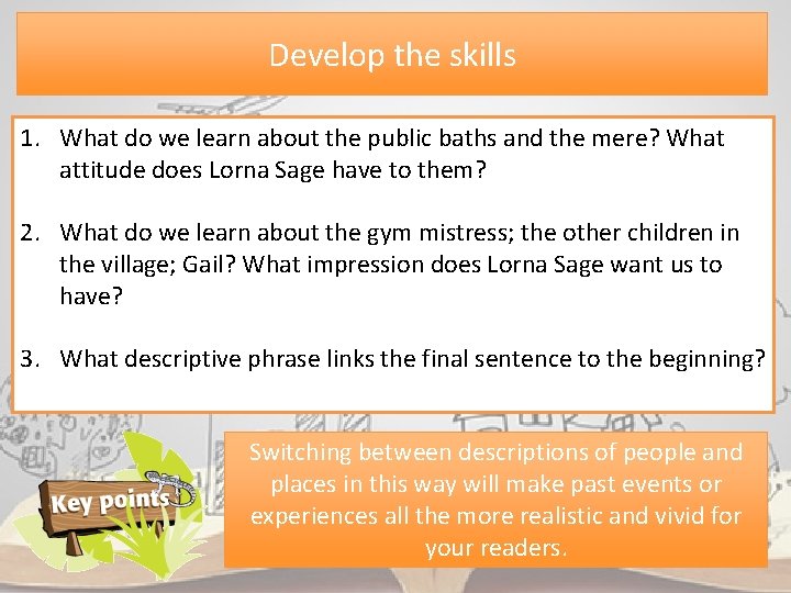 Develop the skills 1. What do we learn about the public baths and the