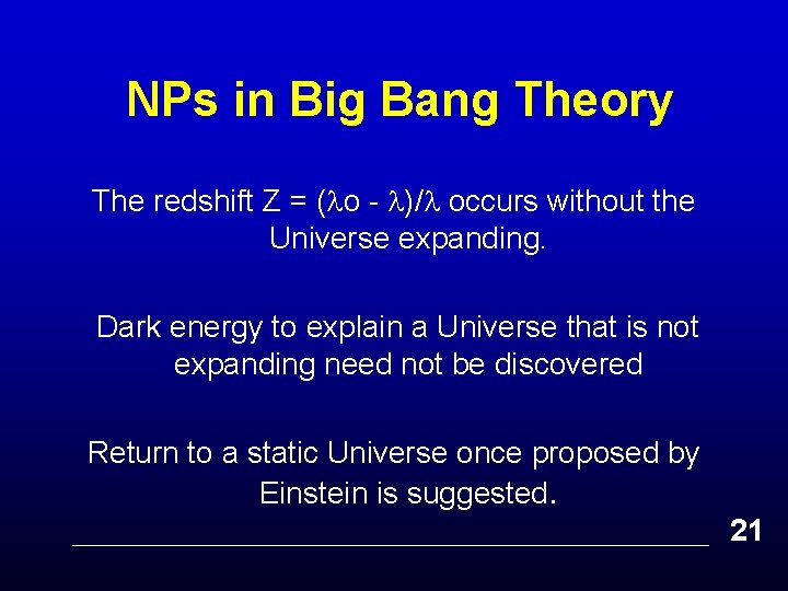 NPs in Big Bang Theory The redshift Z = ( o - )/ occurs