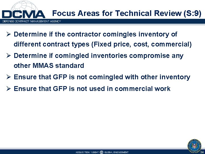 Focus Areas for Technical Review (S: 9) Ø Determine if the contractor comingles inventory