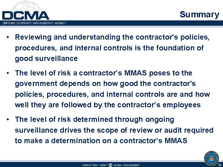 Summary • Reviewing and understanding the contractor's policies, procedures, and internal controls is the