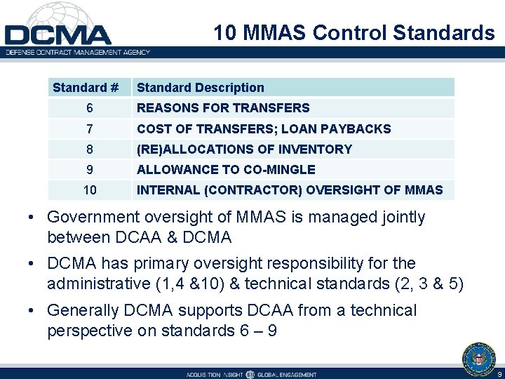 10 MMAS Control Standards Standard # Standard Description 6 REASONS FOR TRANSFERS 7 COST