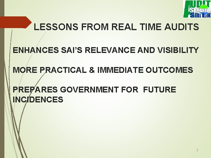LESSONS FROM REAL TIME AUDITS ENHANCES SAI’S RELEVANCE AND VISIBILITY MORE PRACTICAL & IMMEDIATE