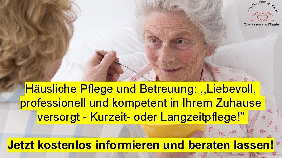 Häusliche Pflege und Betreuung: , , Liebevoll, professionell und kompetent in Ihrem Zuhause versorgt