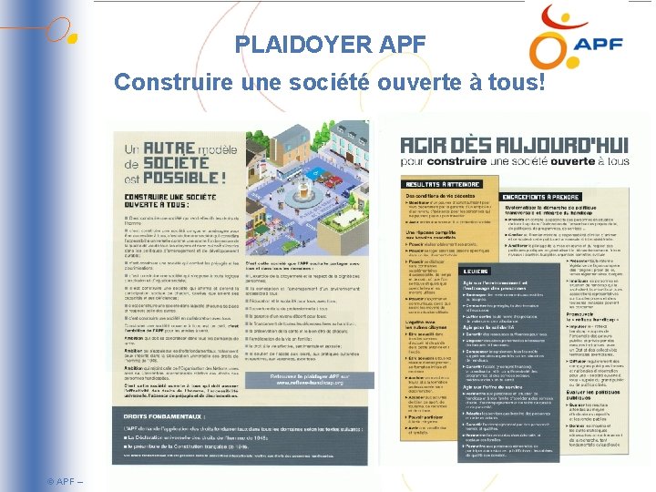 PLAIDOYER APF Construire une société ouverte à tous! © APF – 