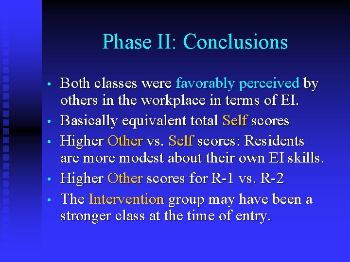  Phase II: Conclusions • • • Both classes were favorably perceived by others