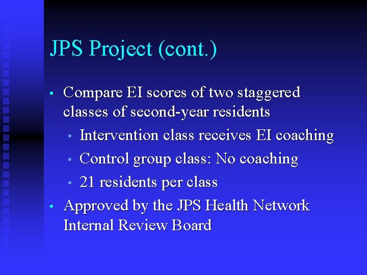 JPS Project (cont. ) • • Compare EI scores of two staggered classes of