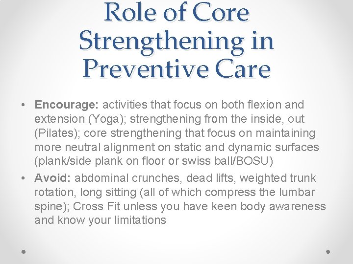 Role of Core Strengthening in Preventive Care • Encourage: activities that focus on both Role of Core Strengthening in Preventive Care • Encourage: activities that focus on both
