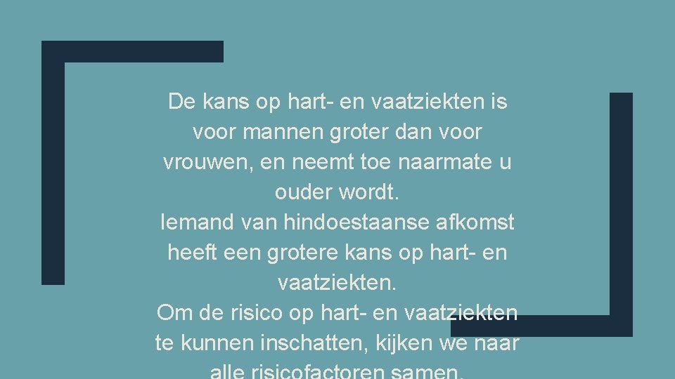 De kans op hart- en vaatziekten is voor mannen groter dan voor vrouwen, en