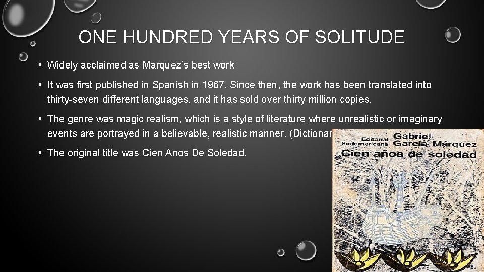 ONE HUNDRED YEARS OF SOLITUDE • Widely acclaimed as Marquez’s best work • It