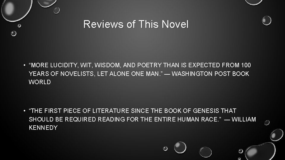 Reviews of This Novel • “MORE LUCIDITY, WIT, WISDOM, AND POETRY THAN IS EXPECTED