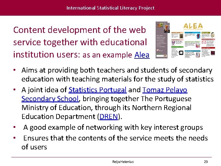 International Statistical Literacy Project Content development of the web service together with educational institution