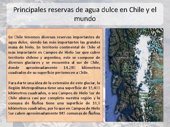 Principales reservas de agua dulce en Chile y el mundo En Chile tenemos diversas