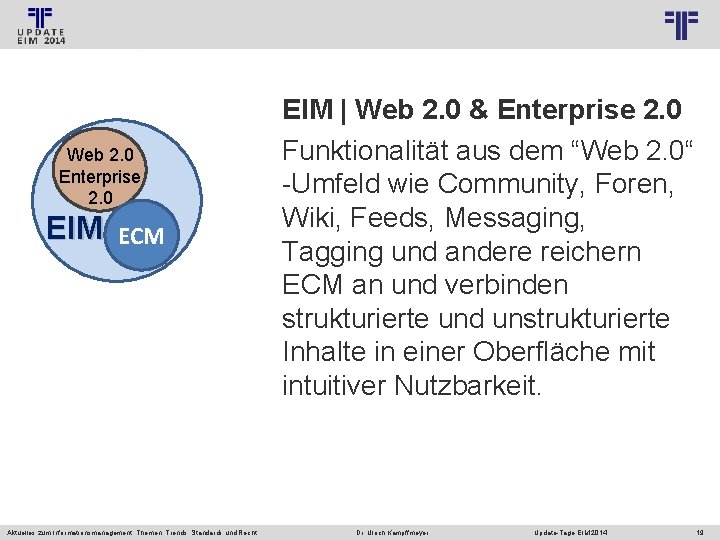 © PROJECT CONSULT Unternehmensberatung Dr. Ulrich Kampffmeyer Gmb. H 2011 Web 2. 0 Enterprise