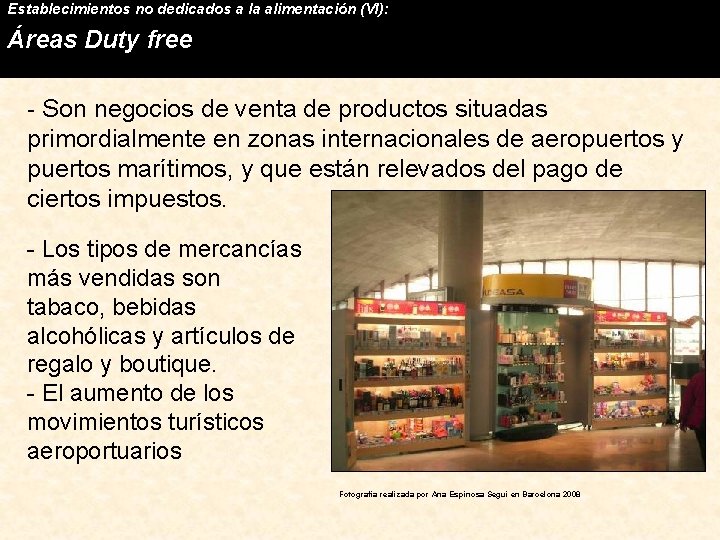 Establecimientos no dedicados a la alimentación (VI): Áreas Duty free - Son negocios de