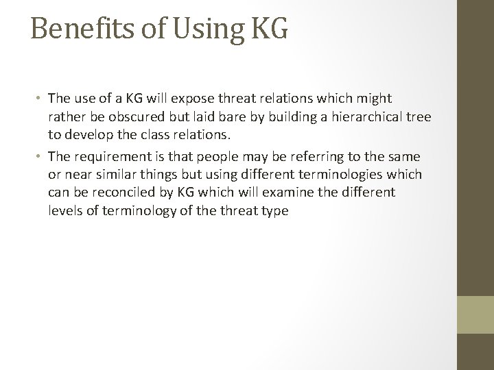 Benefits of Using KG • The use of a KG will expose threat relations