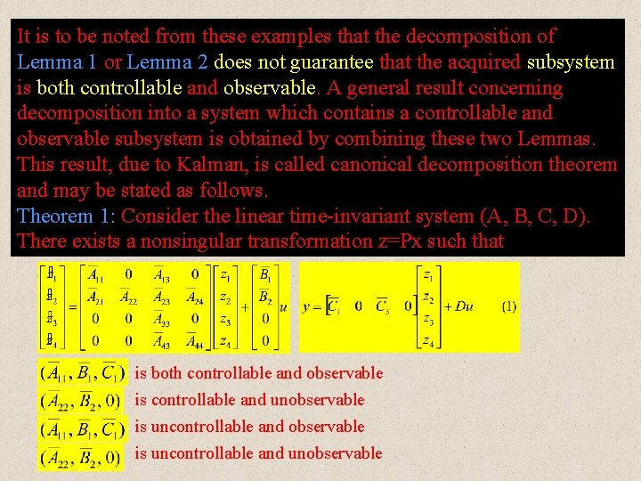 It is to be noted from these examples that the decomposition of Lemma 1