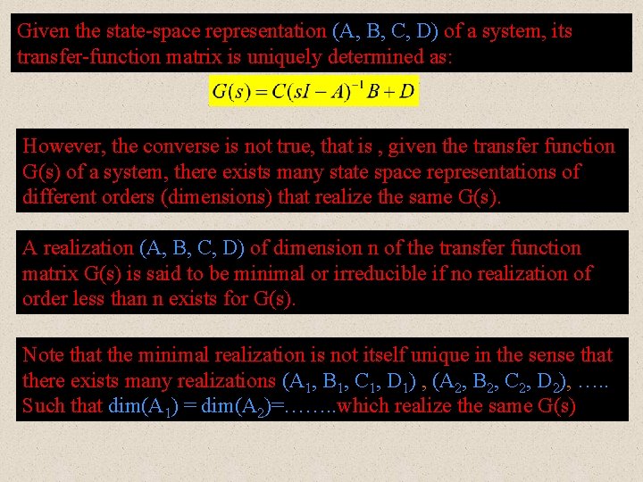 Given the state-space representation (A, B, C, D) of a system, its transfer-function matrix