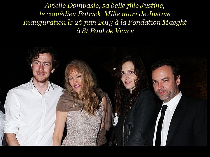 Arielle Dombasle, sa belle fille Justine, le comédien Patrick Mille mari de Justine Inauguration