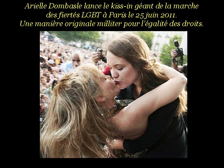 Arielle Dombasle lance le kiss-in géant de la marche des fiertés LGBT à Paris