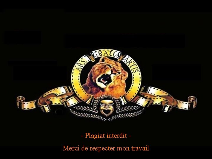 - Plagiat interdit Merci de respecter mon travail 