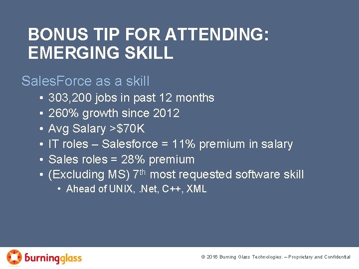 BONUS TIP FOR ATTENDING: EMERGING SKILL Sales. Force as a skill • • •